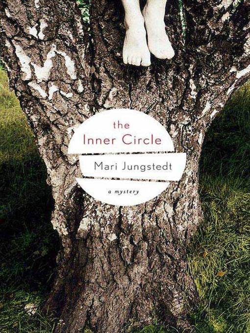 Title details for The Inner Circle by Mari Jungstedt - Available